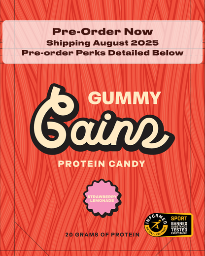 Pre - Launch Early Access - Gummy Gainz